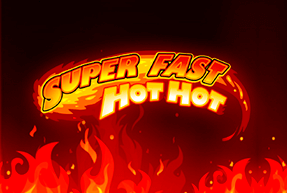 Super Fast Hot Hot