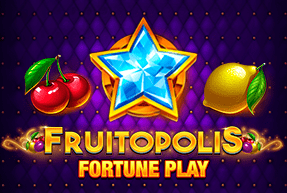 Fruitopolis Fortune Play