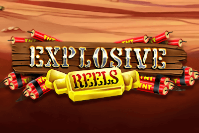 Explosive Reels