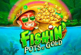 Fishin' Pots Of Gold™