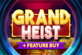 Grand Heist Feature Buy