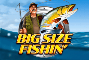 Big Size Fishin