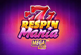 Respin Mania Mega Reels