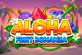 Aloha Fruit Bonanza